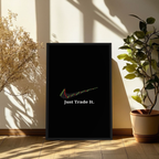 JUST TRADE IT.
