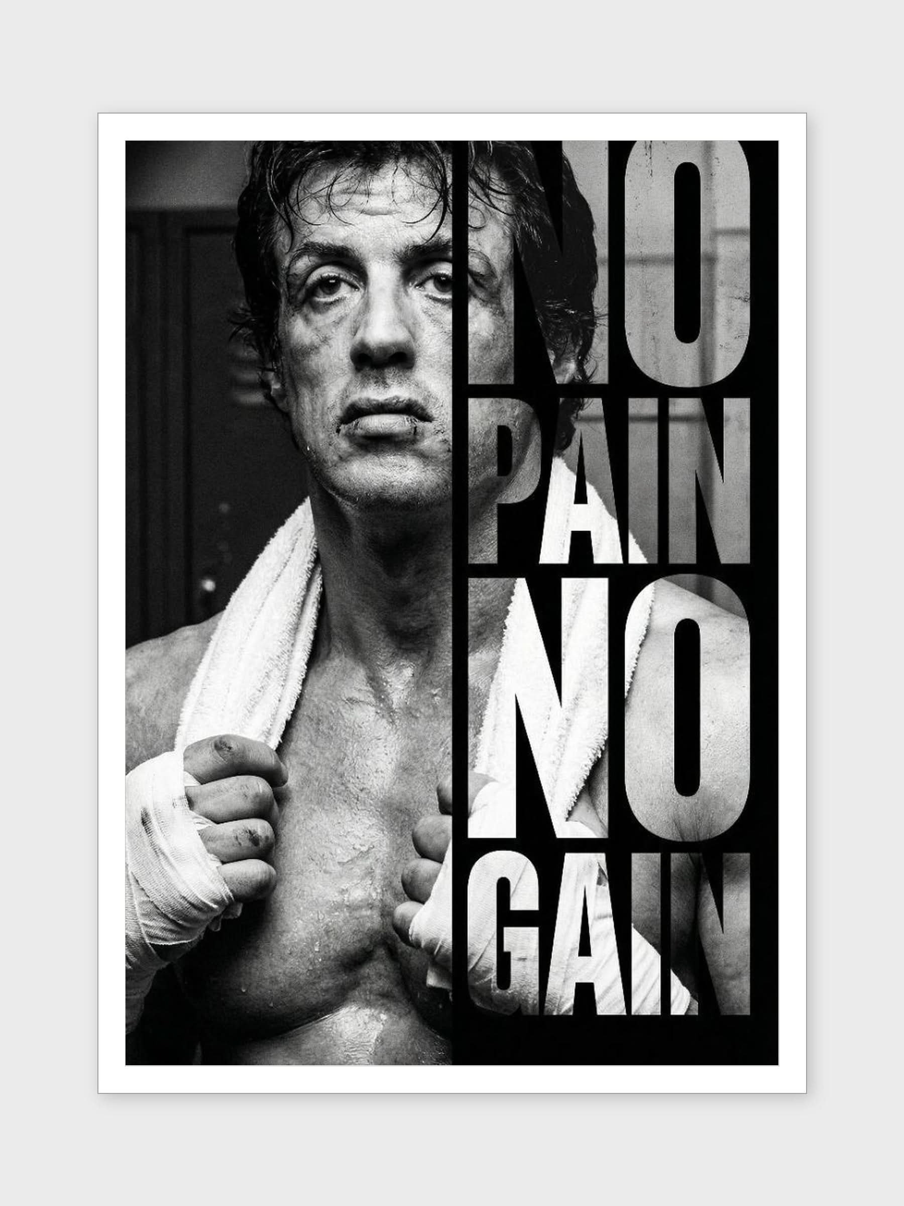 NO PAIN, NO GAIN