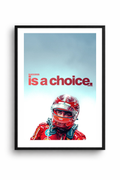 SUCCES IS A CHOICE