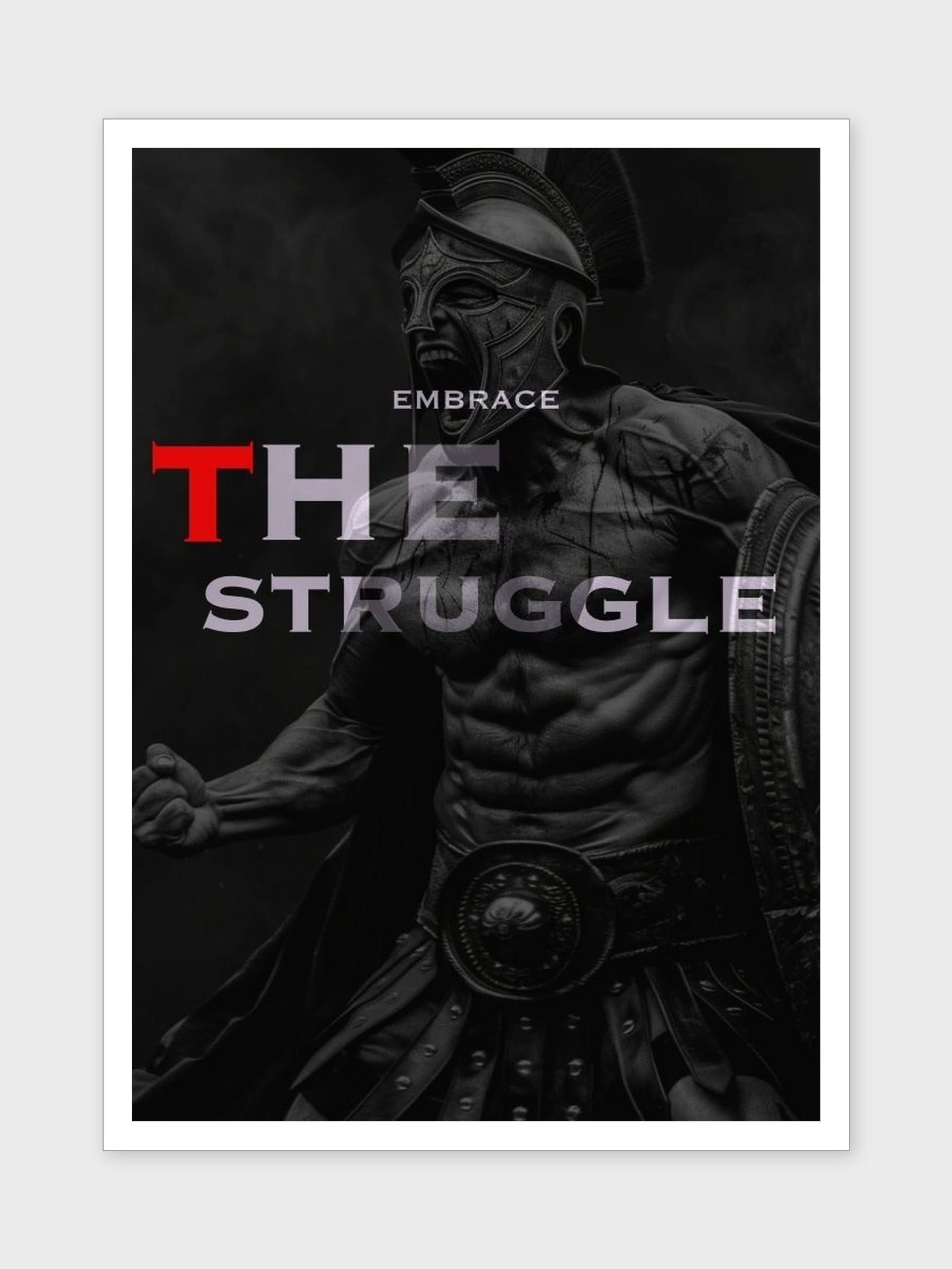 EMBRACE THE STRUGGLE