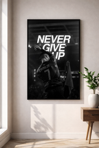 NEVER GIVE UP