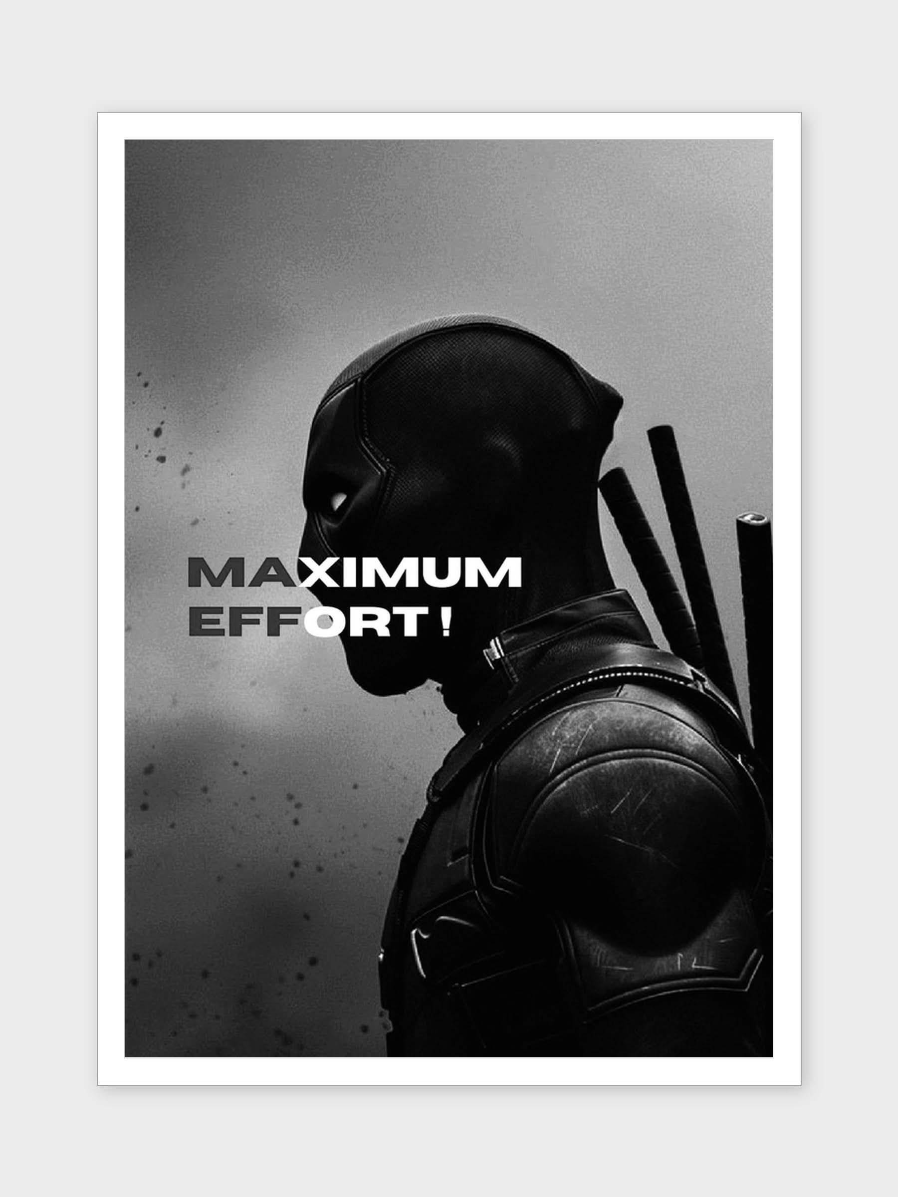 MAXIMUM EFFORT