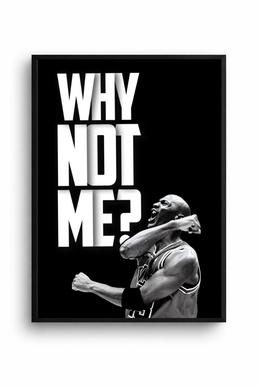 WHY NOT ME