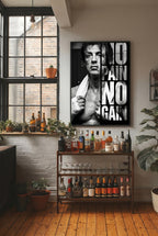 NO PAIN, NO GAIN